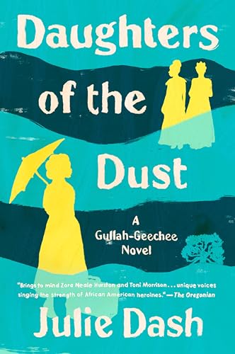 Daughters of the Dust: A Novel (9780452276079) by Dash, Julie