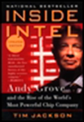 Stock image for Inside Intel : Andy Grove and the Rise of the World's Most Powerful Chip Company for sale by Better World Books