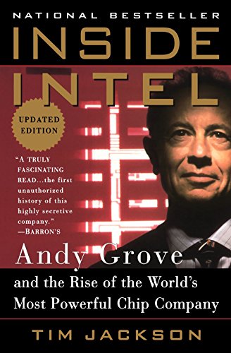 9780452276437: Inside Intel: Andy Grove And the Rise of the World's Most Powerful Chip Company