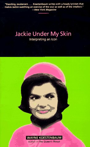 Beispielbild fr Jackie Under My Skin: Interpreting an Icon zum Verkauf von Bookmarc's