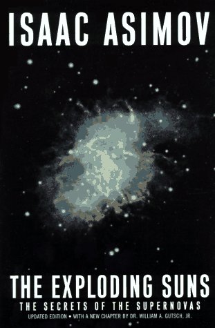 Imagen de archivo de The Exploding Suns: The Secrets of the Supernovas; Updated Edition a la venta por BooksRun