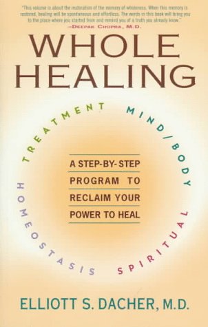 Imagen de archivo de Whole Healing: A Step-by-Step Program to Reclaim Your Power to Heal a la venta por Wonder Book