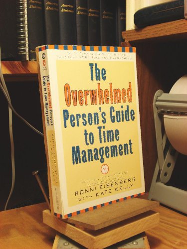 Beispielbild fr The Overwhelmed Person's Guide to Time Management zum Verkauf von Pella Books
