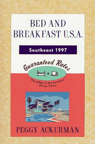 Beispielbild fr Bed and Breakfast USA 1997 Southeast (Bed and Breakfast USA) zum Verkauf von Wonder Book