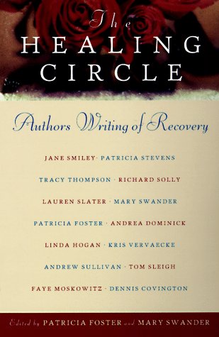 Stock image for The Healing Circle: Authors Writing of Recovery for sale by Jenson Books Inc