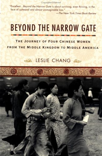 Beispielbild fr Beyond the Narrow Gate : The Journey of Four Chinese Women from the Middle Kingdom to Middle America zum Verkauf von Better World Books