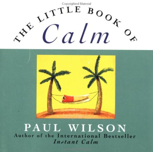 Imagen de archivo de The Little Book of Calm a la venta por Wonder Book