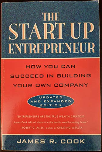 Stock image for The Start-Up Entrepreneur: How You Can Succeed in Building Your Own Company: Updated and Expanded Edition for sale by ThriftBooks-Dallas