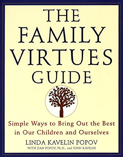 Stock image for The Family Virtues Guide: Simple Ways to Bring Out the Best in Our Children and Ourselves for sale by ThriftBooks-Phoenix