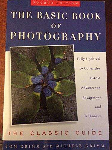 Beispielbild fr The Basic Book of Photography zum Verkauf von Better World Books