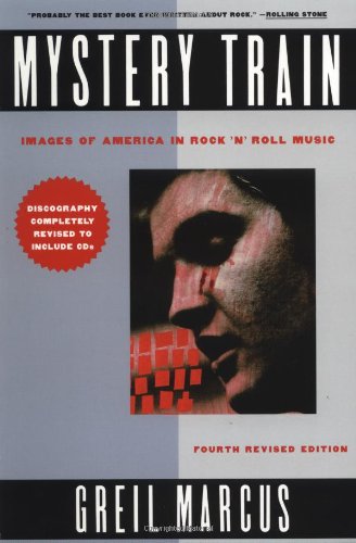 9780452278363: Mystery Train: Images of America in Rock 'n' Roll: Fourth Edition