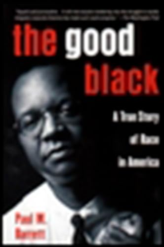 Imagen de archivo de The Good Black: A True Story of Race in America a la venta por Decluttr