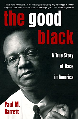 9780452278592: The Good Black: A True Story of Race in America