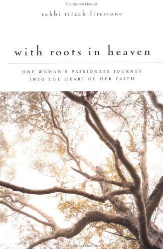 Imagen de archivo de With Roots in Heaven: One Woman's Passionate Journey into the Heart of her Faith a la venta por Wonder Book