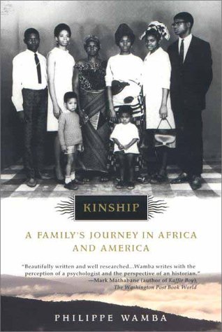 Stock image for Kinship : A Family's Journey in Africa and America for sale by Better World Books