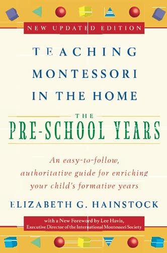 9780452279094: Teaching Montessori in the Home: Pre-School Years: The Pre-School Years