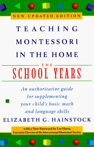 9780452279100: School Years (Teaching Montessori in the Home)