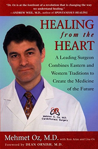 Beispielbild fr Healing from the Heart: A Leading Surgeon Combines Eastern and Western Traditions to Create the Medic of the Future: How Unconventional Wisdom Unleashes the Power of Modern Medicine zum Verkauf von WorldofBooks