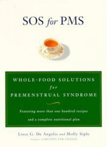 Imagen de archivo de SOS for PMS : Whole Food Solutions for Premenstrual Syndrome a la venta por Better World Books