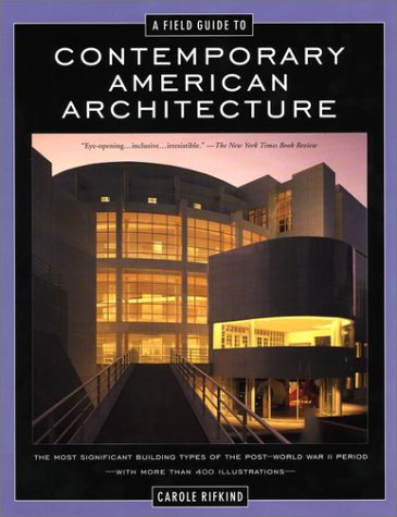 Beispielbild fr A Field Guide to Contemporary American Architecture zum Verkauf von Better World Books