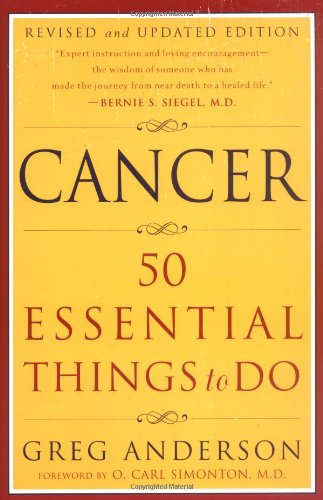 Beispielbild fr Cancer: 50 Essential Things to Do: Revised and Updated Edition zum Verkauf von SecondSale