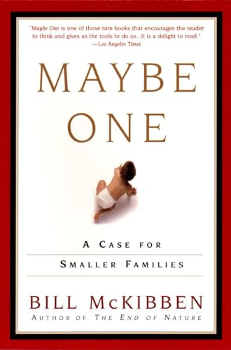 Stock image for Maybe One: A Case for Smaller Families for sale by SecondSale