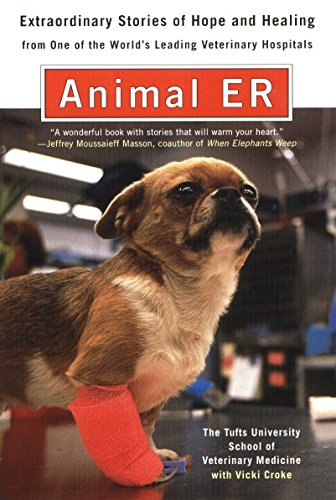 Stock image for Animal Er: Extraordinary Stories of Hope and Healing from One of the World's Leading Veterinary Hospitals for sale by 2Vbooks