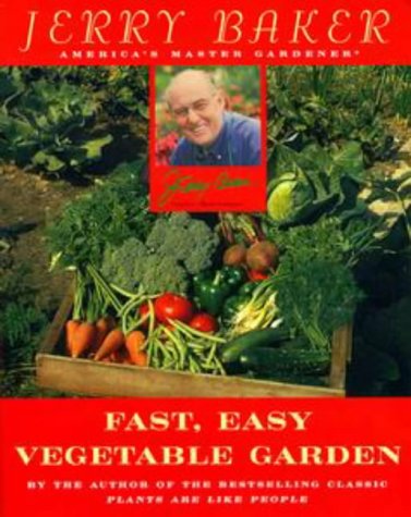 Beispielbild fr Jerry Baker's Fast, Easy Vegetable Garden zum Verkauf von Wonder Book