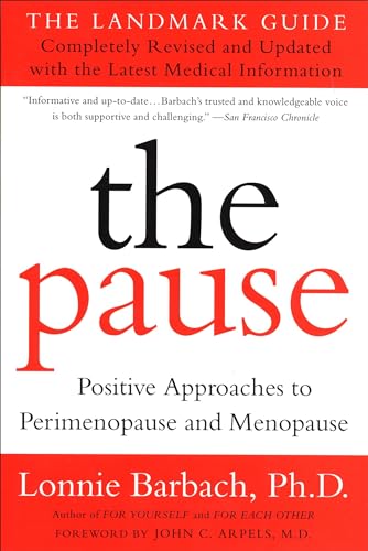 Stock image for The Pause : Positive Approaches to Perimenopause and Menopause for sale by Pomfret Street Books