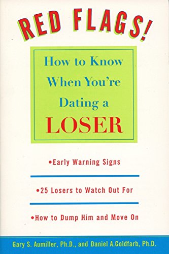 Beispielbild fr Red Flags: How to Know When You're Dating a Loser zum Verkauf von Wonder Book