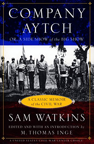 Beispielbild fr Company Aytch: A Classic Memoir of the Civil War zum Verkauf von Orphans Treasure Box