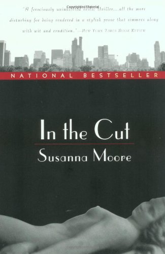 Stock image for In the Cut : A Novel for sale by Better World Books