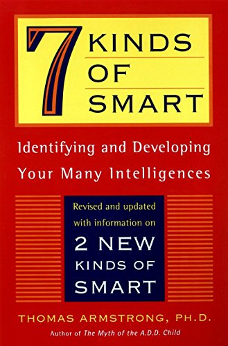 Beispielbild fr 7 (Seven) Kinds of Smart: Identifying and Developing Your Multiple Intelligences zum Verkauf von Wonder Book