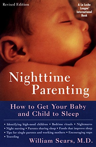 9780452281486: Nighttime Parenting: How to Get Your Baby and Child to Sleep (La Leche League International Book)