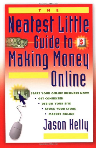 Stock image for The Neatest Little Guide to Making Money Online for sale by ThriftBooks-Atlanta