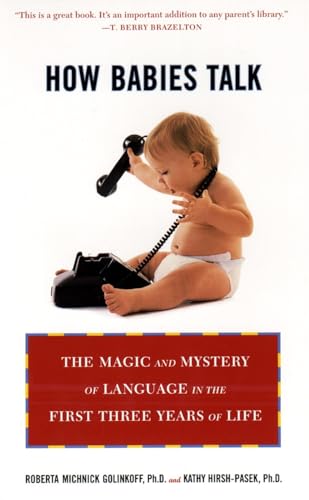 9780452281738: How Babies Talk: The Magic and Mystery of Language in the First Three Years of Life