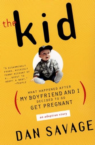 Beispielbild fr The Kid: What Happened After My Boyfriend and I Decided to Go Get Pregnant zum Verkauf von Gulf Coast Books