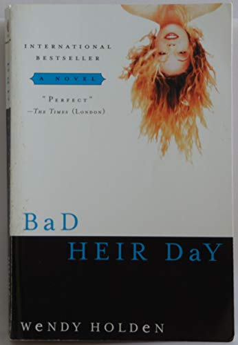 Imagen de archivo de Bad Heir Day a la venta por Better World Books: West