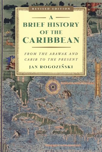 Stock image for A Brief History of the Caribbean: From the Arawak and Carib to the Present for sale by ThriftBooks-Atlanta