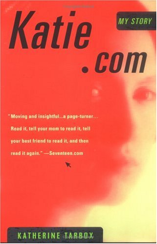 Stock image for Katie.Com: My Story for sale by Your Online Bookstore