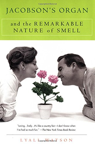 Imagen de archivo de Jacobson's Organ : And the Remarkable Nature of Smell a la venta por Better World Books