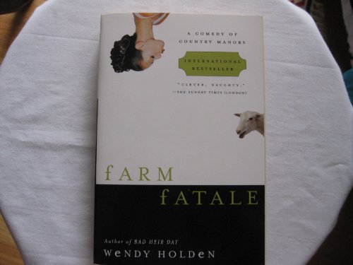 Beispielbild fr Farm Fatale: A Comedy of Country Manors zum Verkauf von Wonder Book