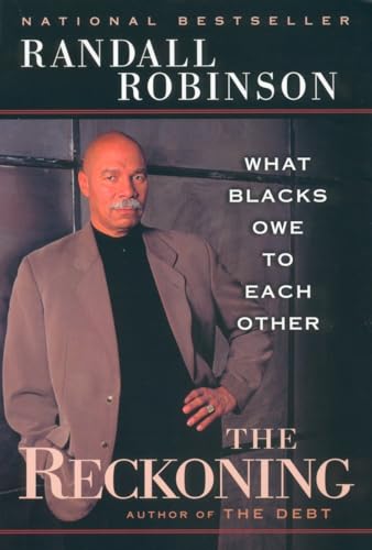 The Reckoning: What Blacks Owe to Each Other (9780452283145) by Robinson, Randall