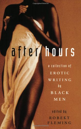 Stock image for After Hours: A Collection of Erotic Writing by Black Men for sale by ThriftBooks-Atlanta