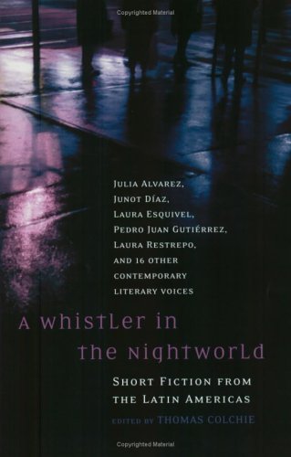 Stock image for A Whistler in the Nightworld: Short Fiction from the Latin Americas for sale by Wonder Book