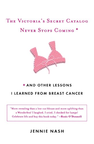 Beispielbild fr The Victoria's Secret Catalog Never Stops Coming: And Other Lessons I Learned from Breast Cancer zum Verkauf von ThriftBooks-Dallas