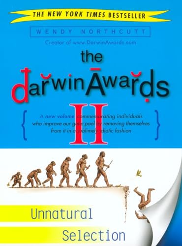 Stock image for The Darwin Awards II: Unnatural Selection for sale by 2Vbooks