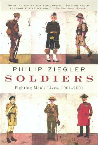 Beispielbild fr Soldiers: Fighting Men's Lives 1901-2001 zum Verkauf von WorldofBooks