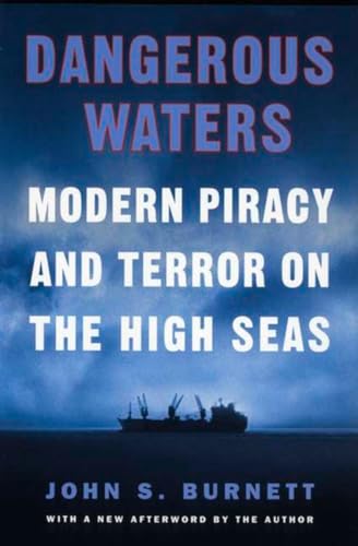 Stock image for Dangerous Waters: Modern Piracy and Terror on the High Seas for sale by Your Online Bookstore