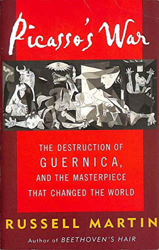 Beispielbild fr Picasso's War: The Destruction of Guernica and the Masterpiece That Changed the World zum Verkauf von WorldofBooks